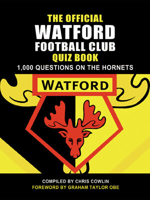 cover image of The Official Watford Football Club Quiz Book